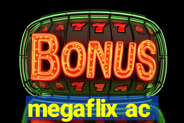 megaflix ac